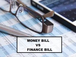 Financial Bill, Appropriation Bill, Finance Bill