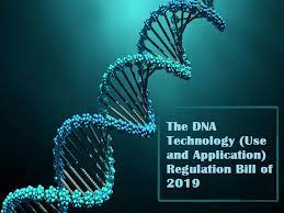 DNA Technology (Use and Application) Regulation Bill, 2019