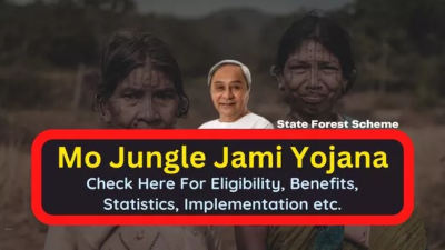 Odisha’s Mo Jungle Jami Yojana