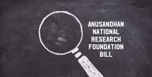 Anusandhan National Research Foundation Bill
