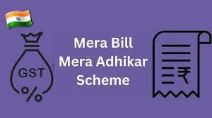 ‘Mera Bill Mera Adhikar’ scheme