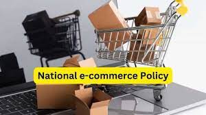 National E-commerce policy in final stages