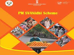 PM Street Vendor’s AtmaNirbhar Nidhi (PM SVANidhi) Scheme