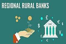 Regional Rural Banks (RRBs)