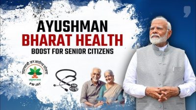 Ayushman Bharat PMJAY – Health Coverage for Senior Citizens