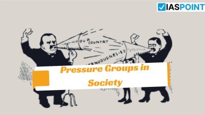 Pressure Groups and Their Influence