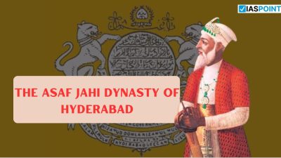 Asaf Jahi Dynasty of Hyderabad