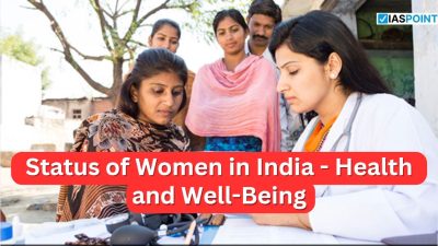 Status of Women in India – Health and Well-Being