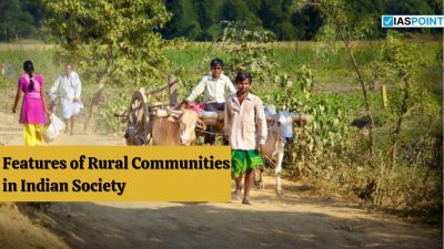Features of Rural Communities in Indian Society