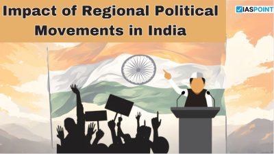 Impact of Regional Political Movements in India