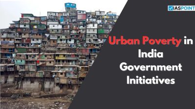 Urban Poverty in India Government Initiatives